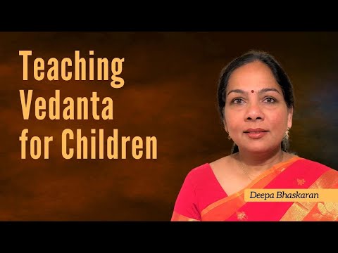 Teaching Vedanta for Children by Deepa Bhaskaran Salem