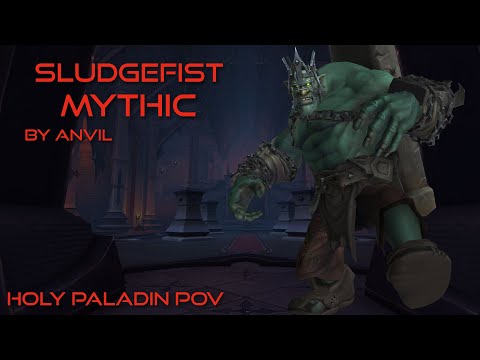 Sludgefist Mythic Holy Paladin PoV