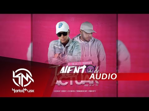 El Tachi Ft Dubosky - Talento De Actuar | AUDIO