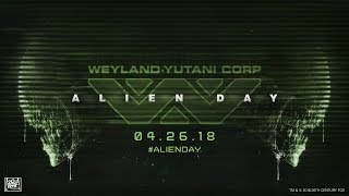 Alien Day Returns | 4.26.2018 | ALIEN ANTHOLOGY