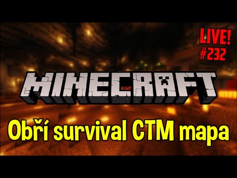 [CZ-Záznam] Minecraft #232 - Obří survival CTM mapa