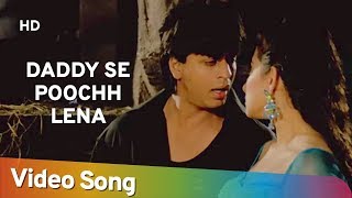 Daddy Se Poochh Lena (HD)  Guddu (1995)  Shah Rukh
