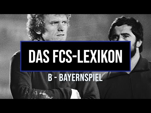 1. FC Saarbrücken Lexikon: B - Spiel gegen den FC Bayern München