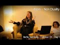 Alexis - Non Duality - Berlin, October Day 1 - 17/10/25
