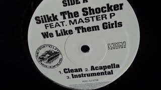 Silkk The Shocker feat. Master P - We Like Them Girls (Acapella)