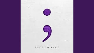 Face to Face