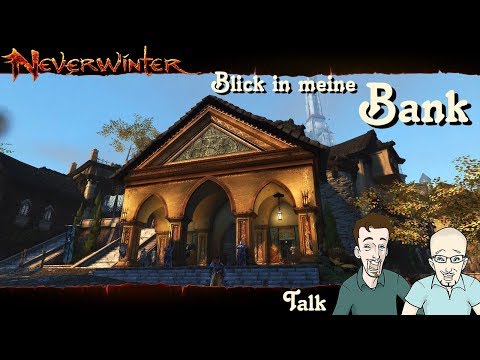 NEVERWINTER: Blick in meine Bank - Was lagert in Deiner Bank? -Showcase Talk Einsteiger PS4 deutsch