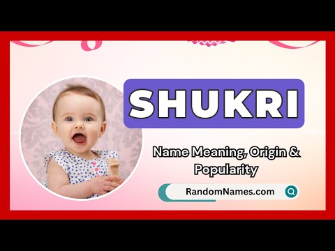 Shukri - Baby Boy Name Meaning, Origin & Popularity - RandomNames.com