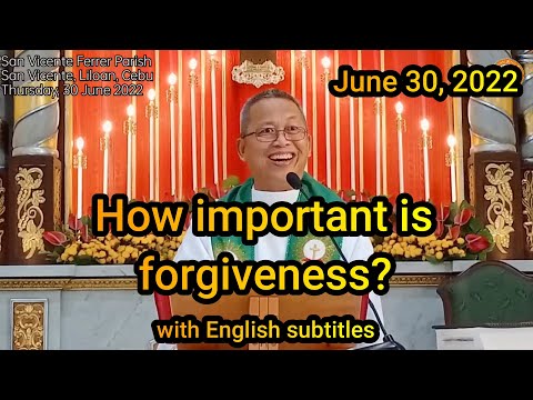 "How important is forgiveness?" l June 30,2022 Homily with English subtitles