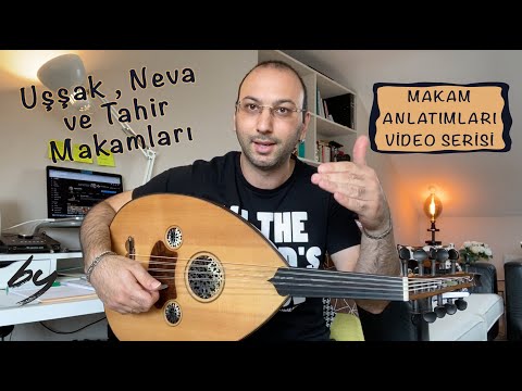 Makam Anlatımları - 3 "Uşşak&Neva&Tahir Makamları" by Baha Yetkin