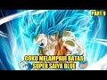Semua Orang Terkejut Melihat Peningkatan Kekuatan Goku Dbs Part 9