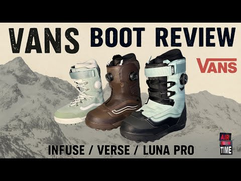 VANS Snowboard Boot Review – INFUSE vs VERSE vs LUNA PRO | Best Snowboard Boot 2025?! | Air Time