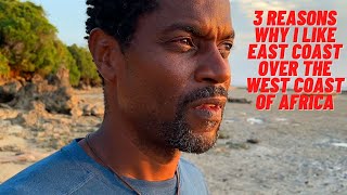 3 reasons East Coast of Africa has advantage over the West Coast of Africa