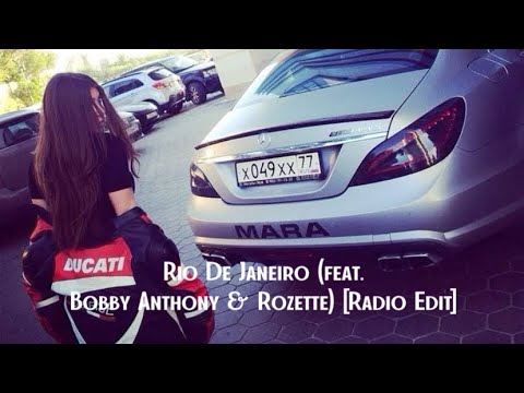 Rio De Janeiro (feat.Bobby Anthony & Rozette) Slowed