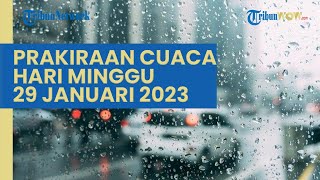 Prakiraan Cuaca Minggu 29 Januari 2023, BMKG: Sumatera Barat Waspada Cuaca Ekstrem Hujan Petir