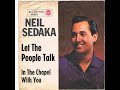 In The Chapel With You - Neil Sedaka