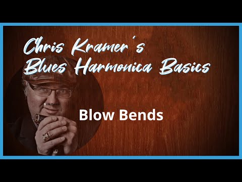 10. Blow Bends (english) - Chris Kramer Tutorial: Blues Harmonica Basics