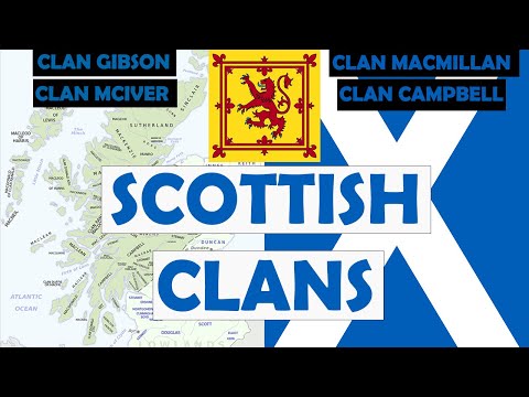 The Scottish Clan System and YOUR Clan Origins: Clan Gibson, Weir, MacMillan, Wallace and More…