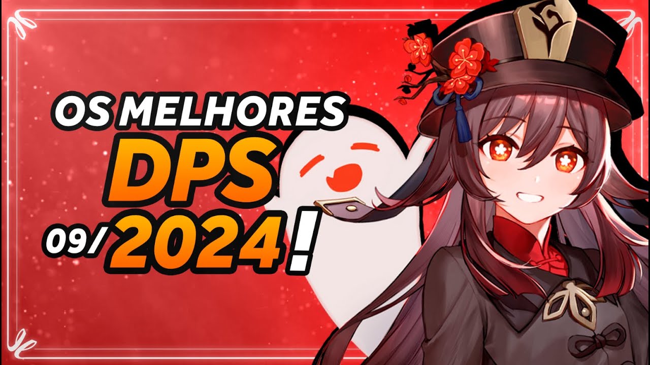 OS MELHORES DPS do GENSHIN SETEMBRO de 2024! | GENSHIN IMPACT