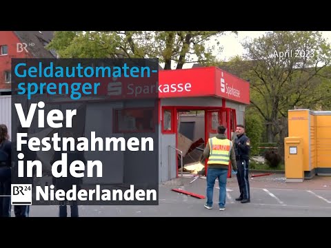 ATM bomber arrested in the Netherlands | BR24