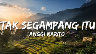 Download lagu Anggi Marito - Tak Segampang Itu (Lirik/Lyrics) mp3 Download lagu Anggi Marito - Tak Segampang Itu (Lirik/Lyrics) mp3