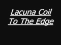 Lacuna Coil - To The Edge 