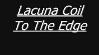 Lacuna Coil - To The Edge