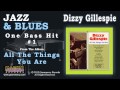 Dizzy Gillespie - One Bass Hit #1