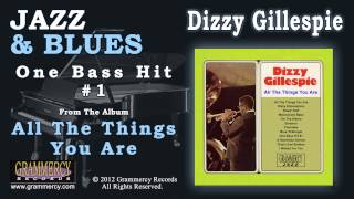 Dizzy Gillespie - One Bass Hit #1