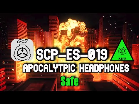 SCP Decoded Reading: SCP-ES-019 Apocalyptic Headphones
