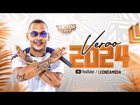 VICTOR LOKO (VERÃO 2024) - MÚSICAS NOVAS PRA PAREDÃO