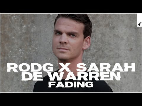 Rodg X Sarah de Warren - Fading (Extended Mix)