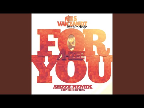 For You (Ahzee Remix Radio Edit) feat. Brooklyn Haley