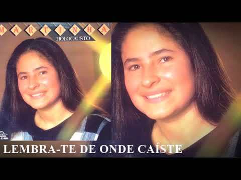 Martinha - Lembra-Te de Onde Caíste (LP Holocausto) 1987