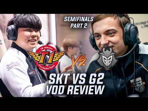 G2 vs SKT [Part 2] - G2's INSANE Teamwork gets them into finals