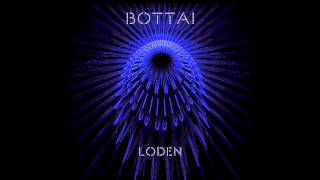Bottai - Loden (Radio premiere by Steve Smart KissFM UK)