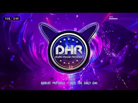 Robert Mitchell - Not The Only One - DHR