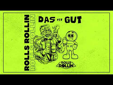 Rolls Rollin - Das Ist Gut