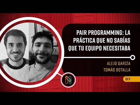 Pair programming la práctica que no sabías que tu equipo necesita