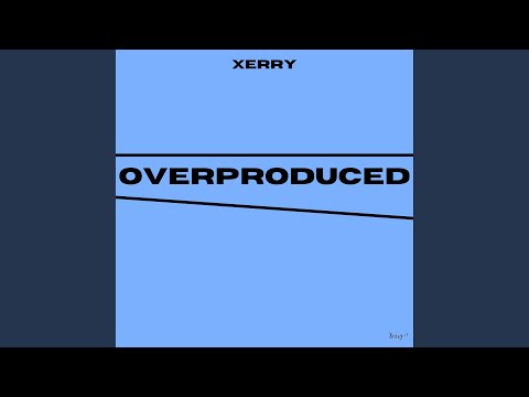 Video thumbnail for Overproduced