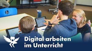 Digital arbeiten im Unterricht - Zwischen Chance und Herausforderung