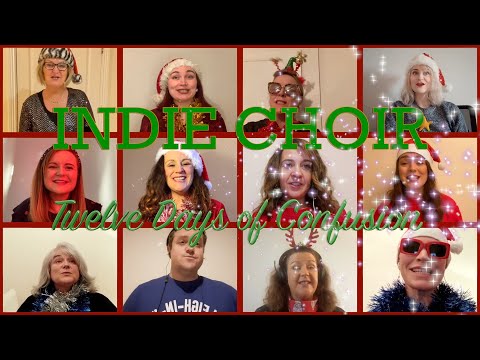 Indie Choir - 12 Days of Confusion