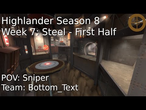 TF2 | Competitive ~ RGL Highlander Season 8 - Steel Pt.1 - Sniper