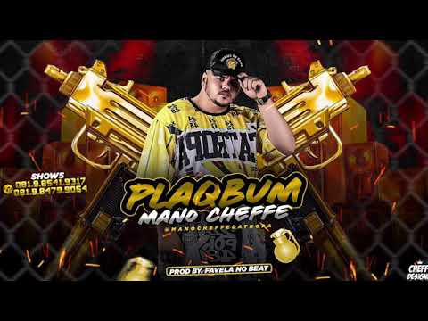 MANO CHEFE DA TROPA - PLAQBUM - MÚSICA NOVA SEM VINHETA