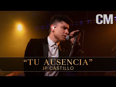 JP Castillo — "Tu Ausencia" (LIVE)