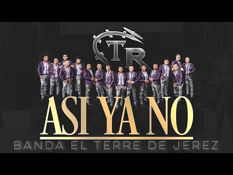 Banda El Terre De Jerez - Asi Ya (Official Lyrics)