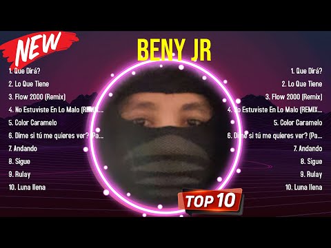 Top Hits Beny Jr 2024 ~ Mejor Beny Jr lista de reproducción 2024