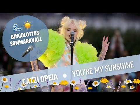 Cazzi Opeia - You're my sunshine Live Bingolottos Sommarkväll