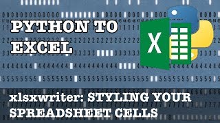 Style your cells in xlsxwriter using formats