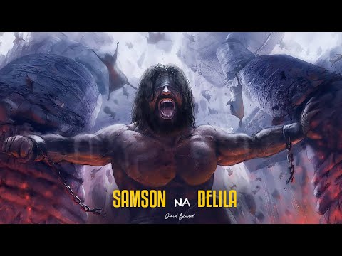 KISA CHA SAMSON NA DELILA, MWANAUME MWENYE NGUVU KATIKA BIBLIA, | THE STORY OF SAMSON IN SWAHILI |